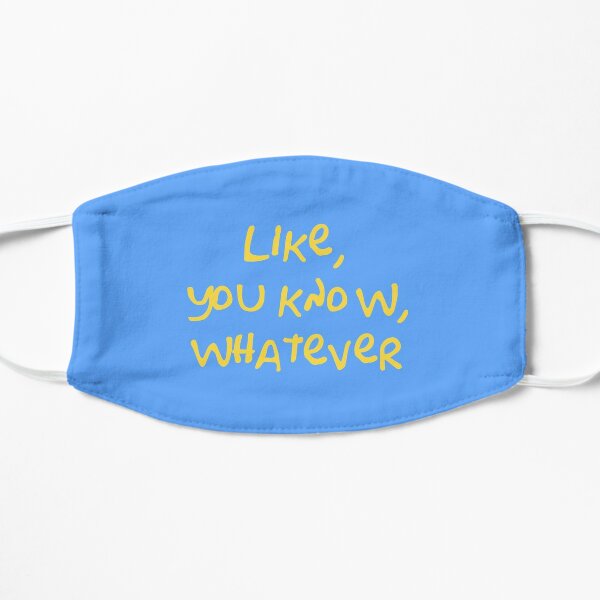 Like, You Know, Whatever (Simpsons Lisa Quote - Yellow) Flat Mask
