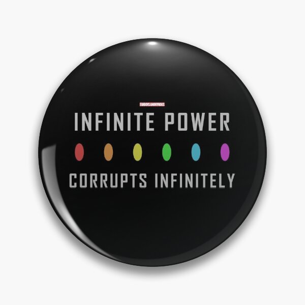 Item preview, Infinity Stones - Infinite Power Corrupts Infinitely  designed and sold by Fanboys Anonymous.