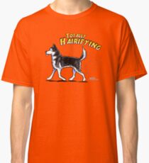 Siberian Husky :: Totally Hairifying Classic T-Shirt