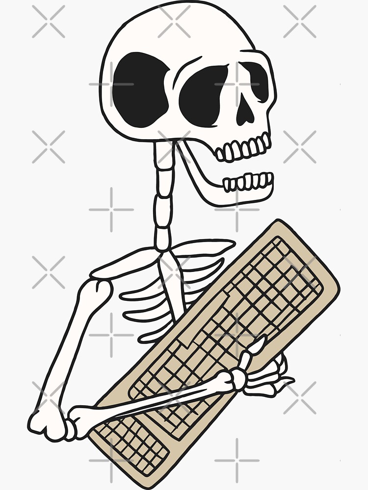 "Skeleton with keyboard" Sticker by DerSenat | Redbubble