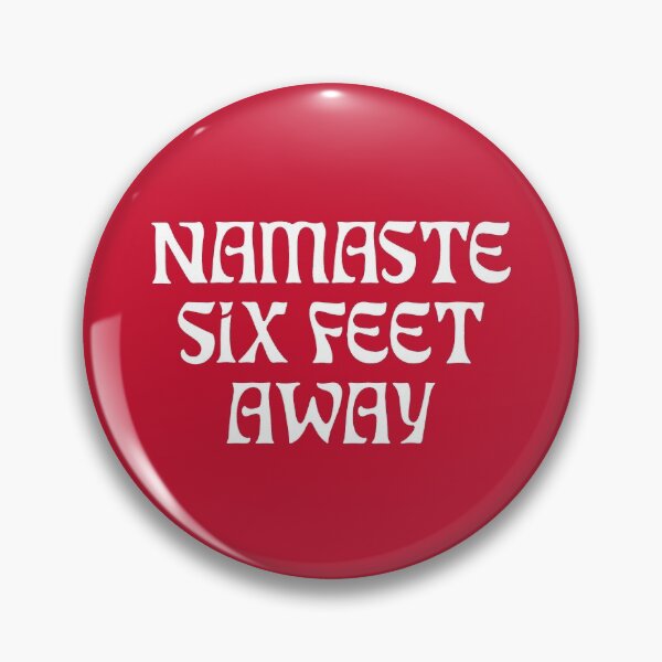 Item preview, Namaste SIX feet away FUNNY Social Distancing Red designed and sold by SalahBlt.
