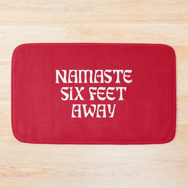 Item preview, Namaste SIX feet away FUNNY Social Distancing Red designed and sold by SalahBlt.