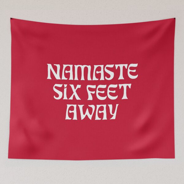 Item preview, Namaste SIX feet away FUNNY Social Distancing Red designed and sold by SalahBlt.