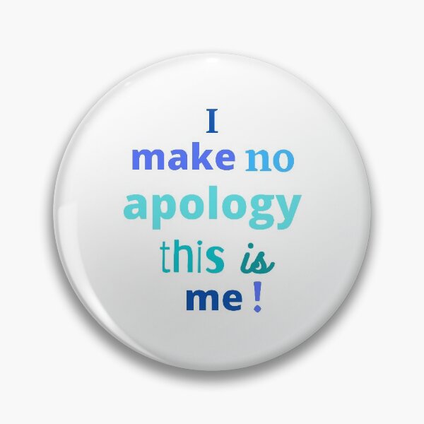 Item preview, I Make No Apology This Is Me designed and sold by Kerry T.