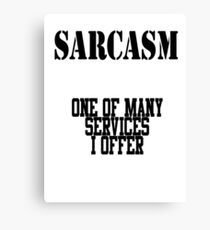 Sarcasm Canvas Print