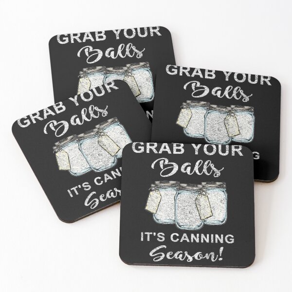 Item preview, Grab Your Balls It's Canning Season Funny Quotes Gift designed and sold by fourstripes.