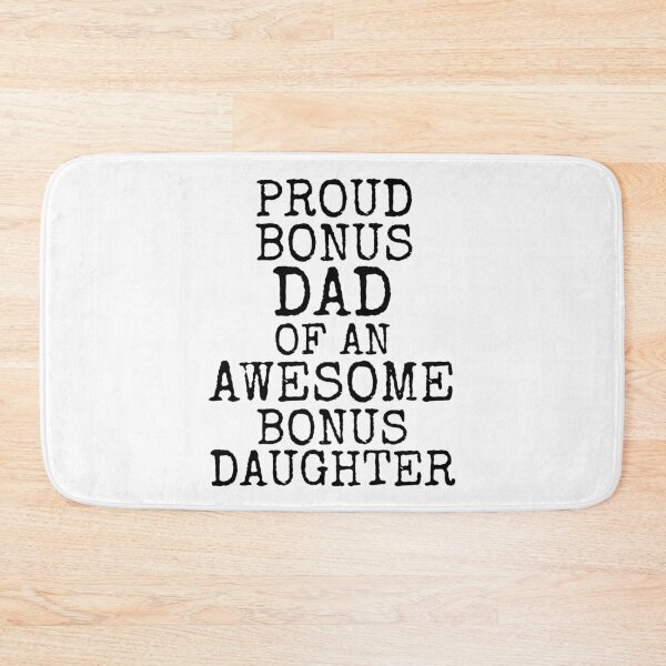 Aperçu de l'œuvre Stepdad Quote Proud Bonus Dad of an Awesome Bonus Daughter Father's Day Gift créée et vendue par TNDesignStudio.