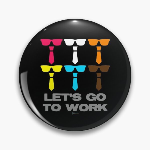 Item preview, Reservoir Dogs Let's Go To Work designed and sold by Fanboys Anonymous.