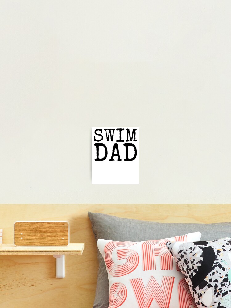 Aperçu 2 sur 3. Impression photo avec l'œuvre Swimming Gift Swim Dad Father's Day Gift créée et vendue par TNDesignStudio.