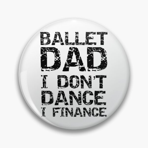 Aperçu de l'œuvre Vintage Ballet Dad I Don't Dance I Finance Father's Day Gift créée et vendue par TNDesignStudio.