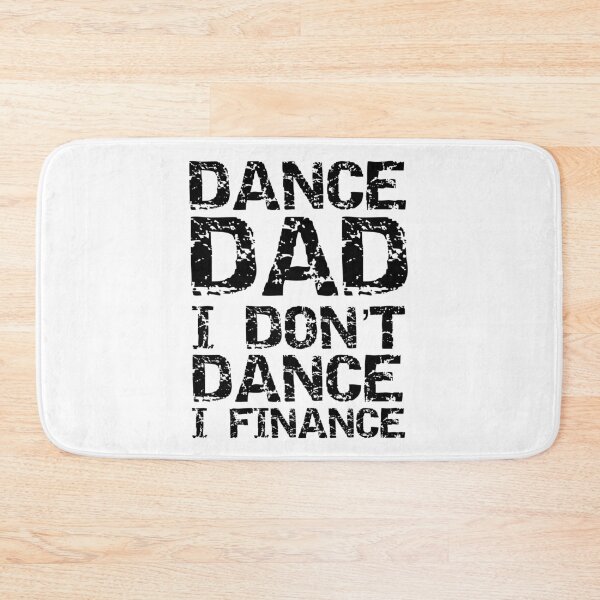 Item preview, Vintage Dance Dad I Don't Dance I Finance Father's Day Gift designed and sold by TNDesignStudio.