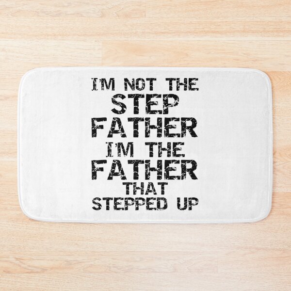 Aperçu de l'œuvre Vintage I'm Not the Step Father I'm the Father that Stepped Up Father's Day Gift créée et vendue par TNDesignStudio.