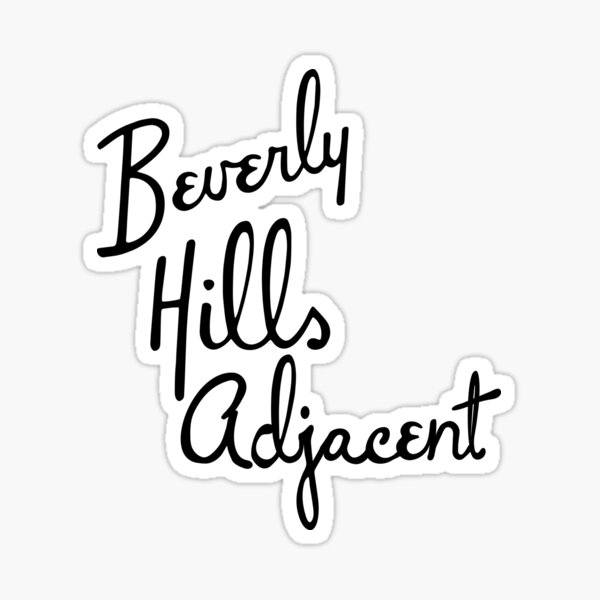 "beverly hills adjacent" Sticker by StinkPad Redbubble
