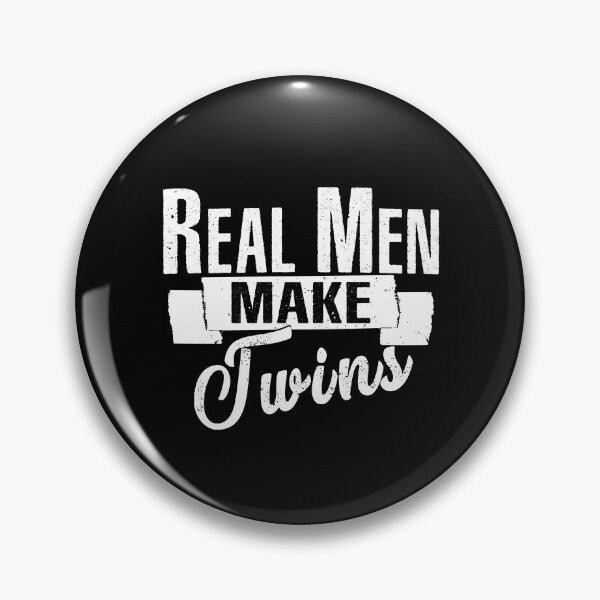Item preview, Real Men Make Twins designed and sold by SmartStyle.