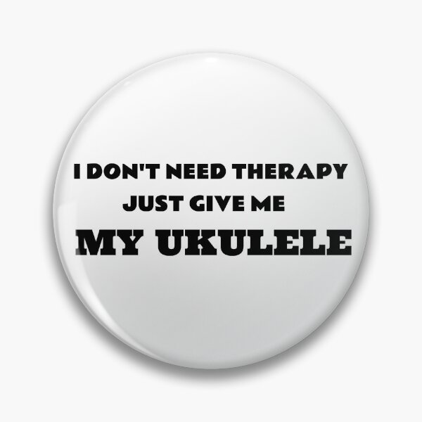 Item preview, I Don't Need Therapy- Just Give Me My Ukulele designed and sold by joabaj.