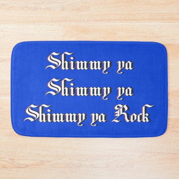 Item preview, Shimmy ya, shimmy ya, shimmy ya rock designed and sold by mensijazavcevic.