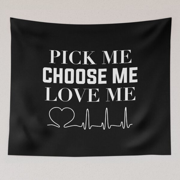 Item preview, Pick Me Choose Me Love Me T-Shirt For Men Women designed and sold by jozefds.
