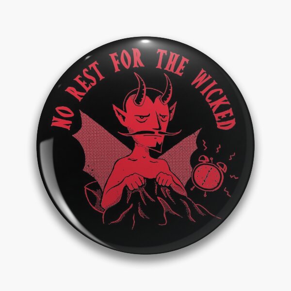 Item preview, No Rest For The Wicked designed and sold by DinoMike.