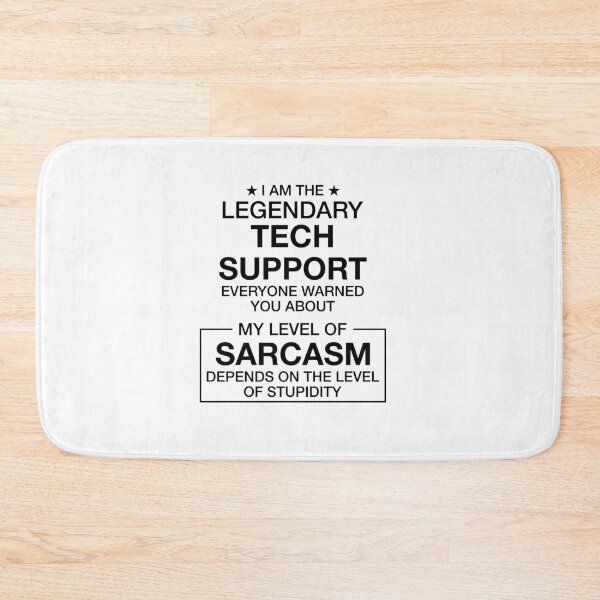 Item preview, i am the legendary tech support sarcasm designed and sold by WeeTee.