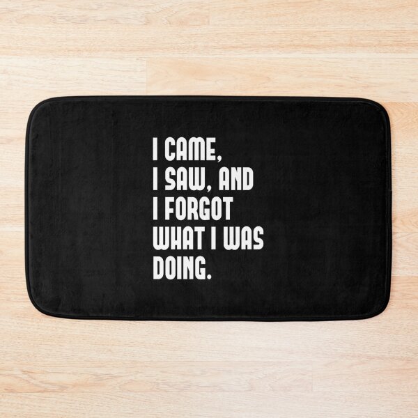 Item preview, I Came I Saw I Forgot What I Was Doing - Julius Caesar designed and sold by T-shirt For You.