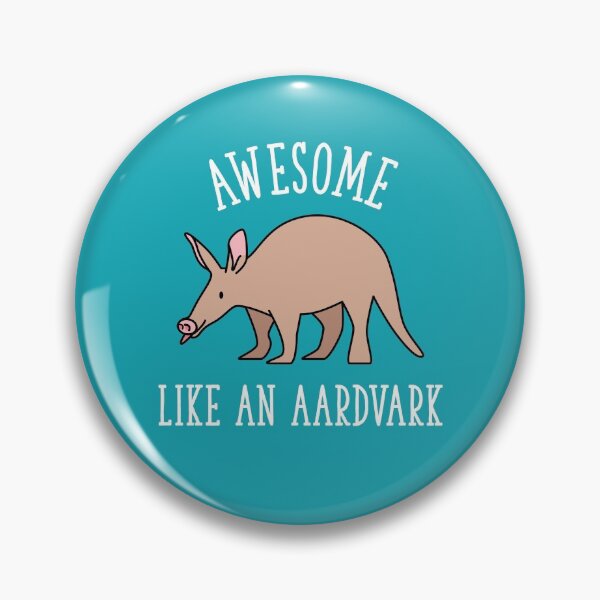 Item preview, Awesome Like An Aardvark - Cute Inspirational Quote designed and sold by toddsimpson.