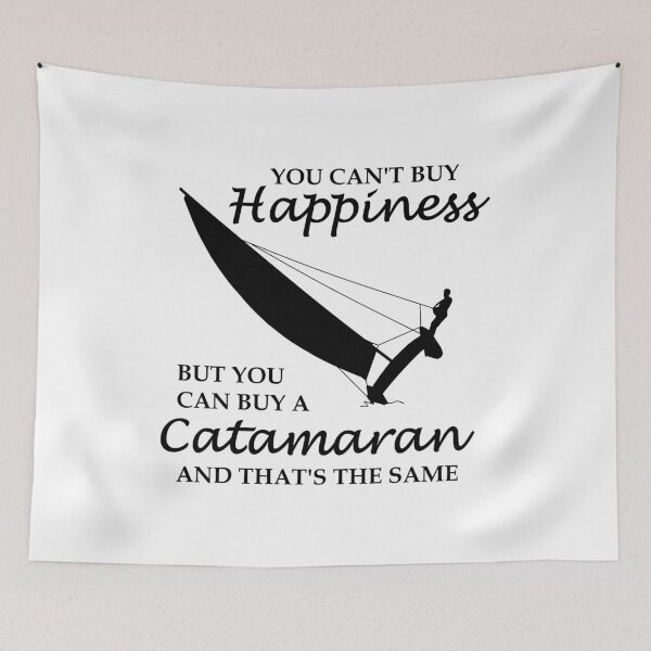 Item preview, You can't buy Happiness Catamaran designed and sold by der-berliner.