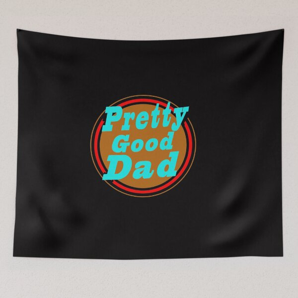 Item preview, Fathers Day: Pretty Good Dad designed and sold by majeed10.