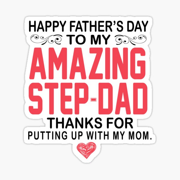 Pegatina «Feliz día del padre a mi increíble padrastro» de markdn45 |  Redbubble