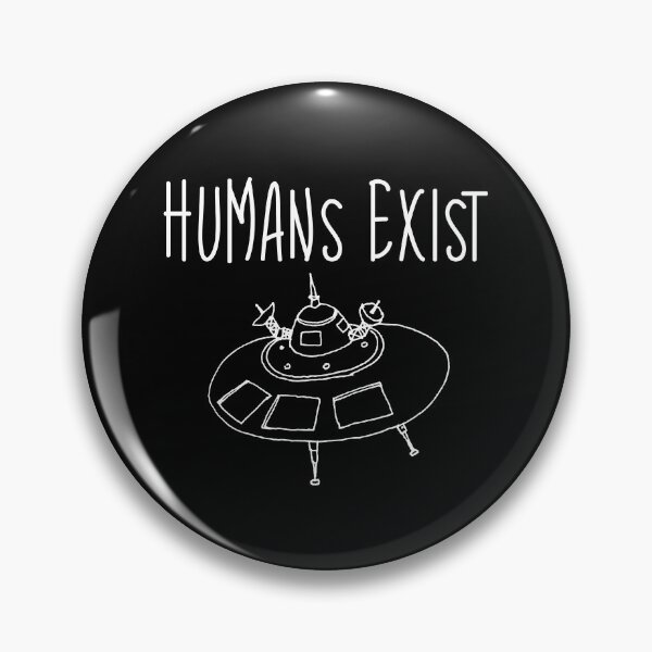 Item preview, Humans Exist Funny Ufo Drawing Ufology Lovers Design Alien Quote designed and sold by FunnySunny T-Shirts.