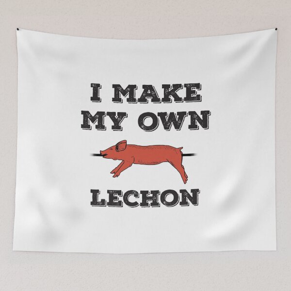Item preview, I Make My Own Lechon Funny Filipino Food print designed and sold by jakehughes2015.