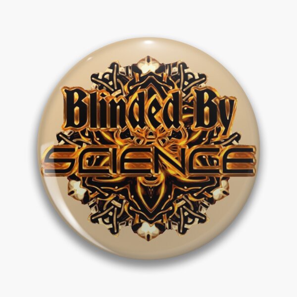 Item preview, Science Blinded by science  designed and sold by James Bieber.