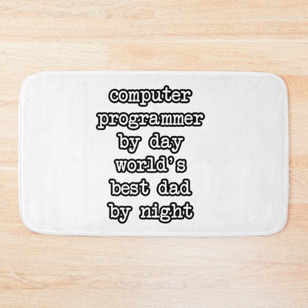 Item preview, computer programmer by day wolrd's best dad by night Computer Science daddy Gift   designed and sold by Akmloza.