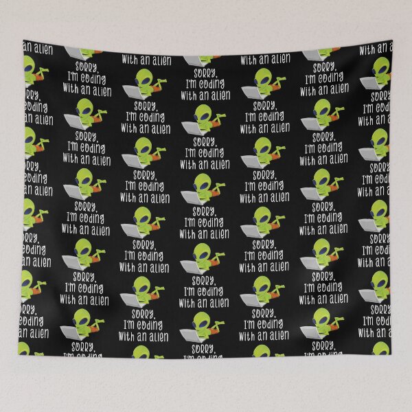 Item preview, Sorry I'm Coding With An Alien Funny Alien Drawing Programmer Coder Geek Gift designed and sold by FunnySunny T-Shirts.