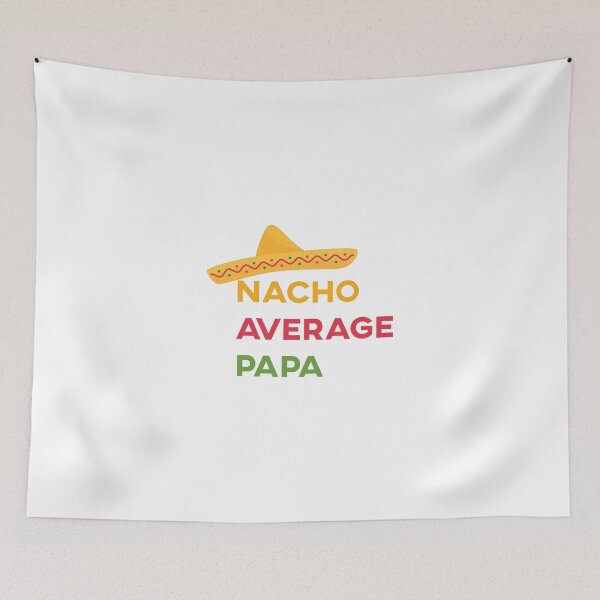 Item preview, Mens Nacho average Dad funny Fathers Day fiesta Nacho Average Dad  Father's Day Gift Gift for Dad nacho lover gift  designed and sold by Akmloza.
