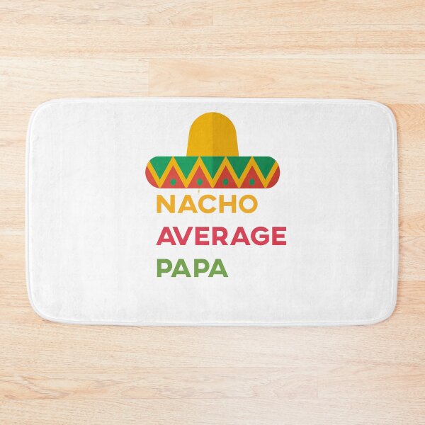 Item preview, Mens Nacho average Dad funny Fathers Day fiesta Nacho Average Dad  Father's Day Gift Gift for Dad nacho lover gift  designed and sold by Akmloza.