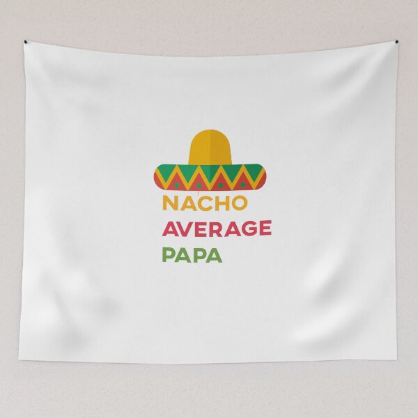Item preview, Mens Nacho average Dad funny Fathers Day fiesta Nacho Average Dad  Father's Day Gift Gift for Dad nacho lover gift  designed and sold by Akmloza.