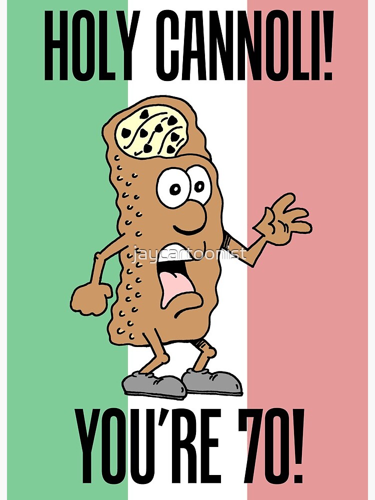 Holy Cannoli You're 70 Funny 70th Italian Birthday | Art Board Print
