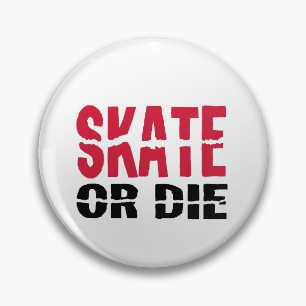 Item preview, Skate or die designed and sold by Vectorqueen.