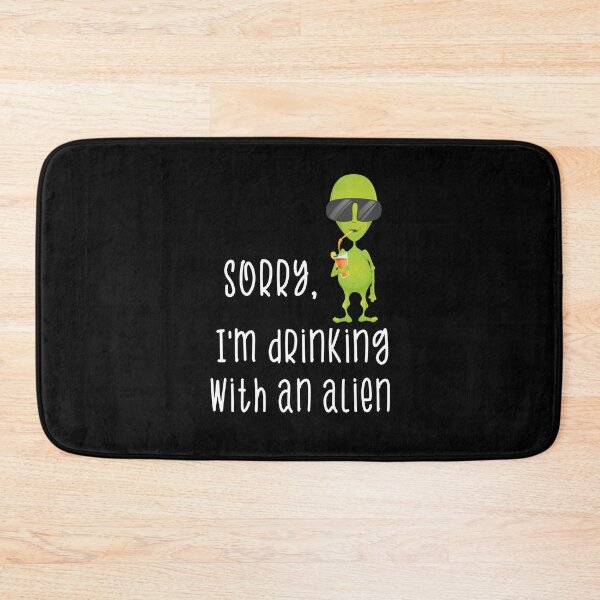 Item preview, Sorry I'm Drinking With An Alien Funny Alien In Sunglasses With Cocktail  designed and sold by FunnySunny T-Shirts.
