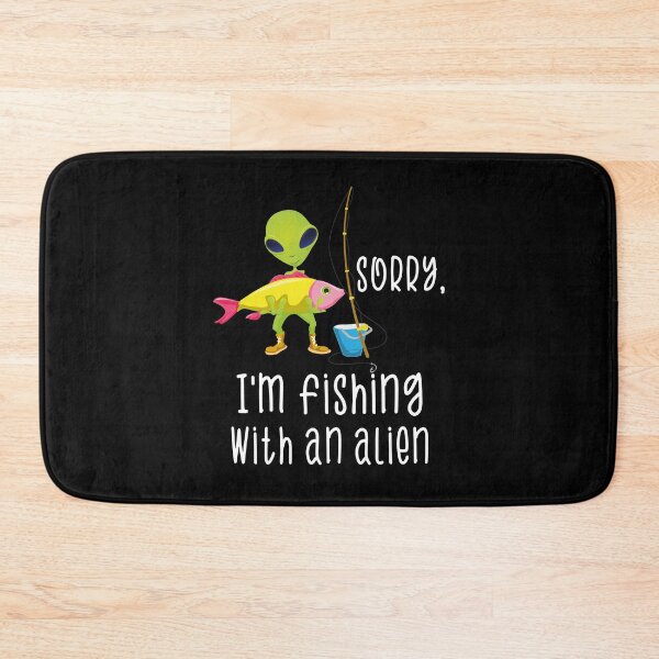 Item preview, Sorry I'm Fishing With An Alien Funny Alien With A Fish Fisherman Fishing Lovers Gift designed and sold by FunnySunny T-Shirts.
