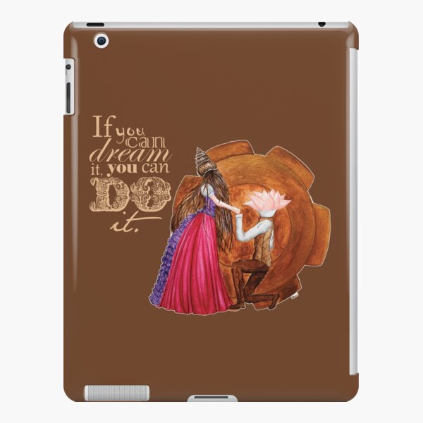 If you can dream it, you can do it iPad Snap Case