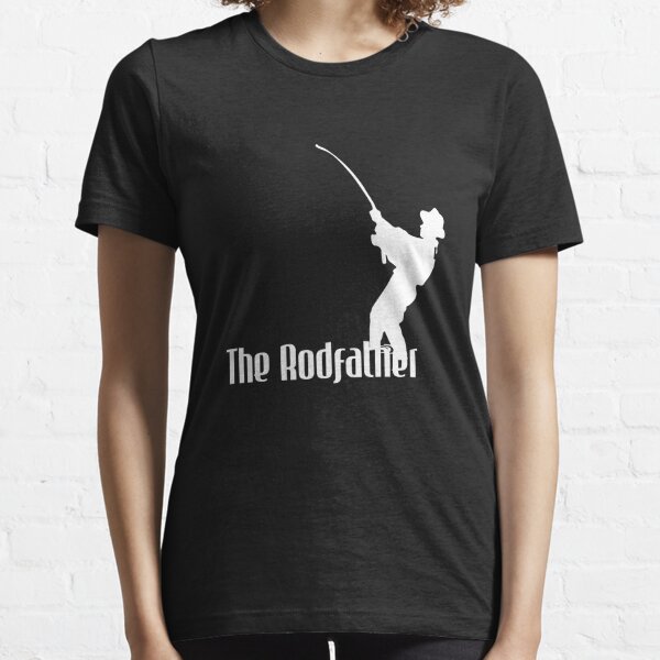 The Rodfather T-Shirts for Sale