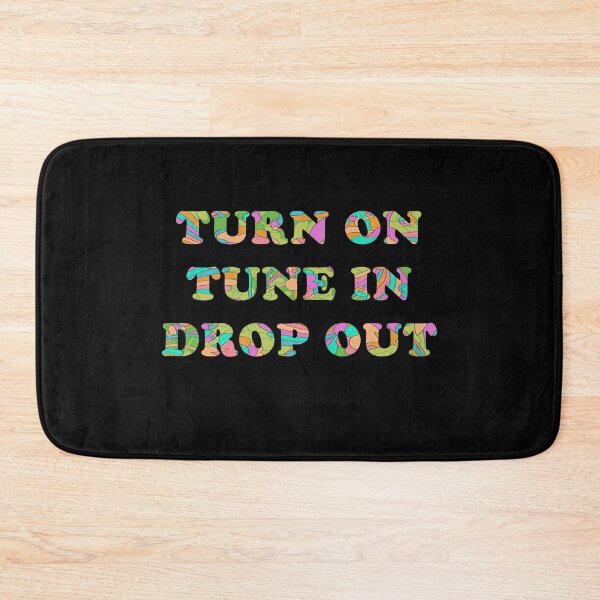 Item preview, Turn On Tune In Drop Out designed and sold by iamhewho.