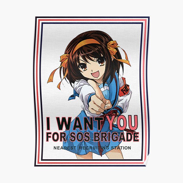 Haruhi Suzumiya - i want you for SOS Brigade Poster