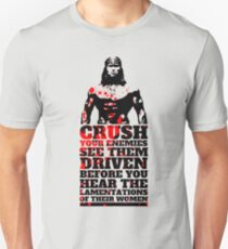 What is Best in Life? Unisex T-Shirt