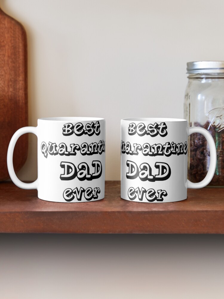"FATHERS DAY QUARANTINED DAD QUARANTINE 2020 Best gifts for father