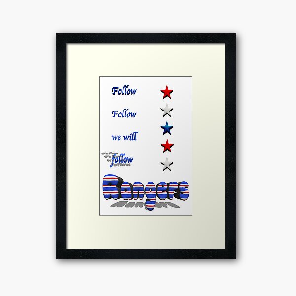 Rangers follow follo Framed Art Print