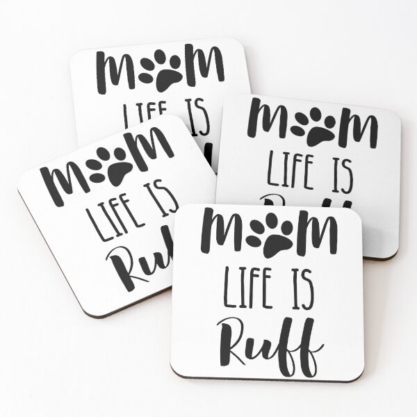 Item preview, Dog Mom Life is Ruff Cute Design designed and sold by JustCreativity.