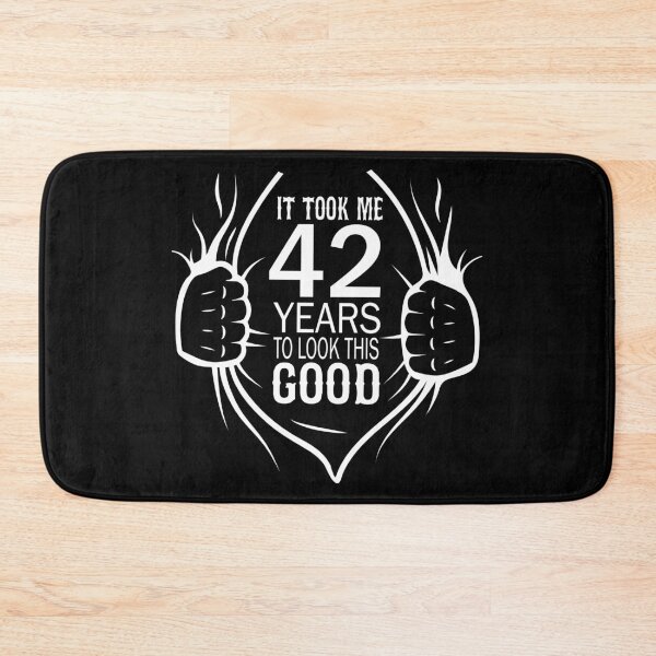 Artikelvorschau, Ich habe 42 Jahre gebraucht, um so gut auszusehen Geschenk zum 42. Geburtstag Produkt entworfen und verkauft von Grabitees.