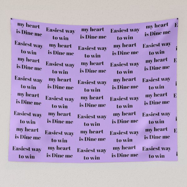 Item preview, Easiest way to win my heart is Dine me (Feed me).  designed and sold by Sujitmone.